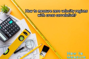 How to measure zero velocity regions with cross-correlation?