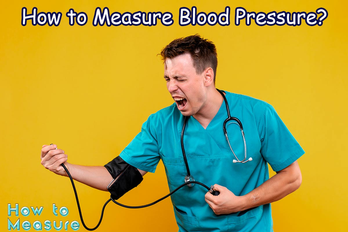 How to Measure Blood Pressure?