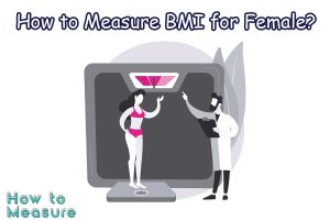 How to Measure BMI for Female?