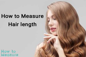 How to measure hair length?