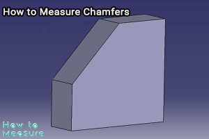How to Measure Chamfers