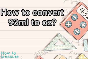 How to convert 93ml to oz?