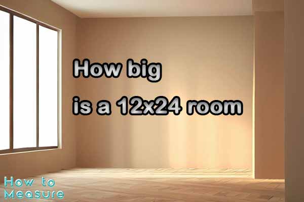 How big is a 12x24 room