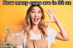 How many cups are in 32 oz?