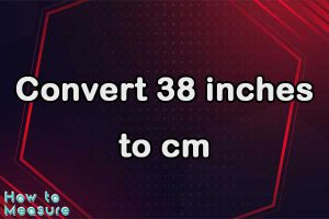 Convert 38 inches to cm