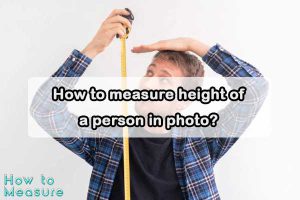 How to measure height of a person in photo?