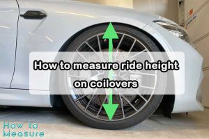 How to measure ride height on coilovers