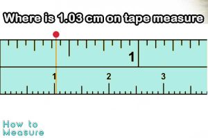 1.03 cm on a tape measure