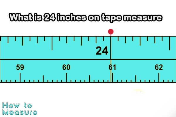 Where is 24 inches on tape measure?